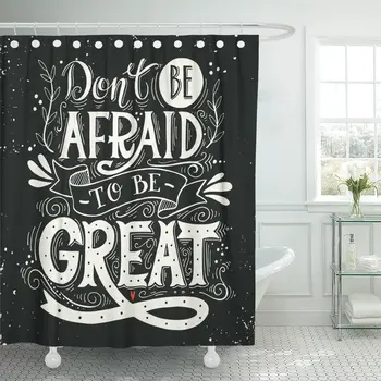 

Don Be Afraid to Great Quote Vintage Hand Lettering Shower Curtain Waterproof Fabric 60 x 72 Inches Set with Hooks
