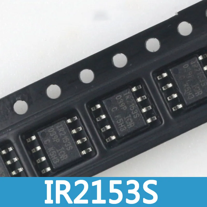 Бесплатная доставка 10 шт. IR2153s SOP8 IR2153STR SOP IR2153 SMD IR2153STRPBF 8 IRS2153DS S2153D S2153DS новый