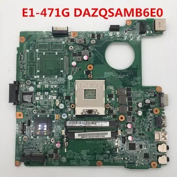 

Free shipping For acer aspire E1-471G laptop motherboard DAZQSAMB6E0 HM77 GT630M 1GB DDR3 100% working well