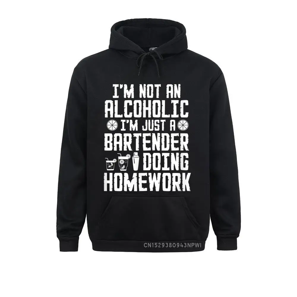 

Bartender Funny I'm Not An Alcoholic I'm Just A Bartender Pullover Labor Day Male Hoodies Clothes Hip Hop Sweatshirts