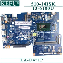 KEFU LA-D451P original mainboard for Lenovo YOGA 510-14ISK Flex4-1470 with I3-6100U Laptop motherboard