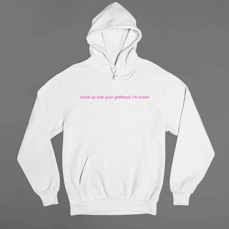 Ariana Grande Sweatshirt Break Up with Your Girlfriend I'm Bored Hoodie Aesthetic Clothing Oversized Hooded Tops Woman Clothes
