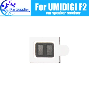 

UMIDIGI F2 Earpiece 100% New Original Front Ear speaker receiver Repair Accessories for UMIDIGI F2 Mobile Phone