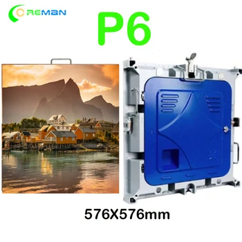 

576X576mm die casting aluminum rental led screen for stage P6 digital sign billboard commercial videowalls P8 P10
