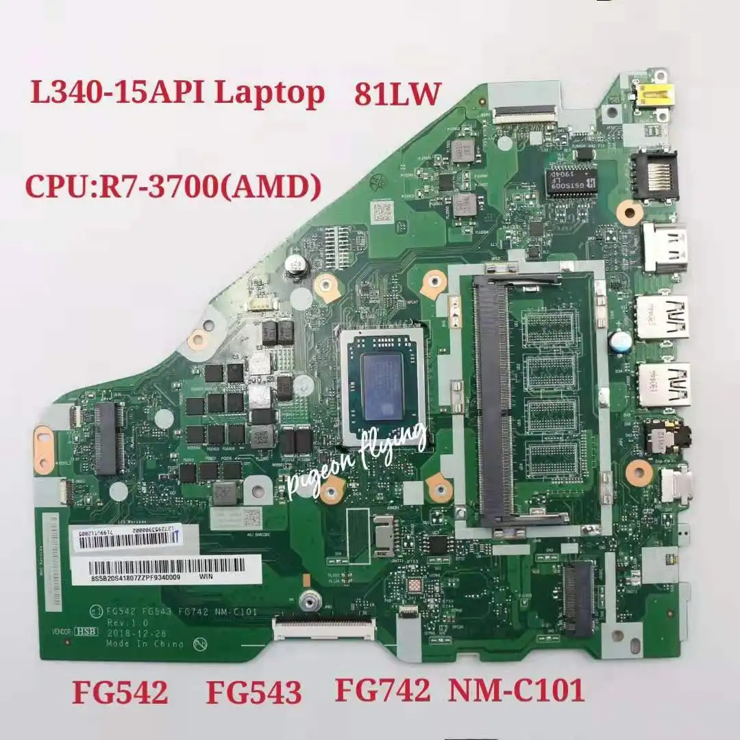 

Для Ideapad L340-15API Материнская плата ноутбука 81LW CPU:R7-3700 AMD NM-C101 FRU:5B20S41807 100% Test Ok