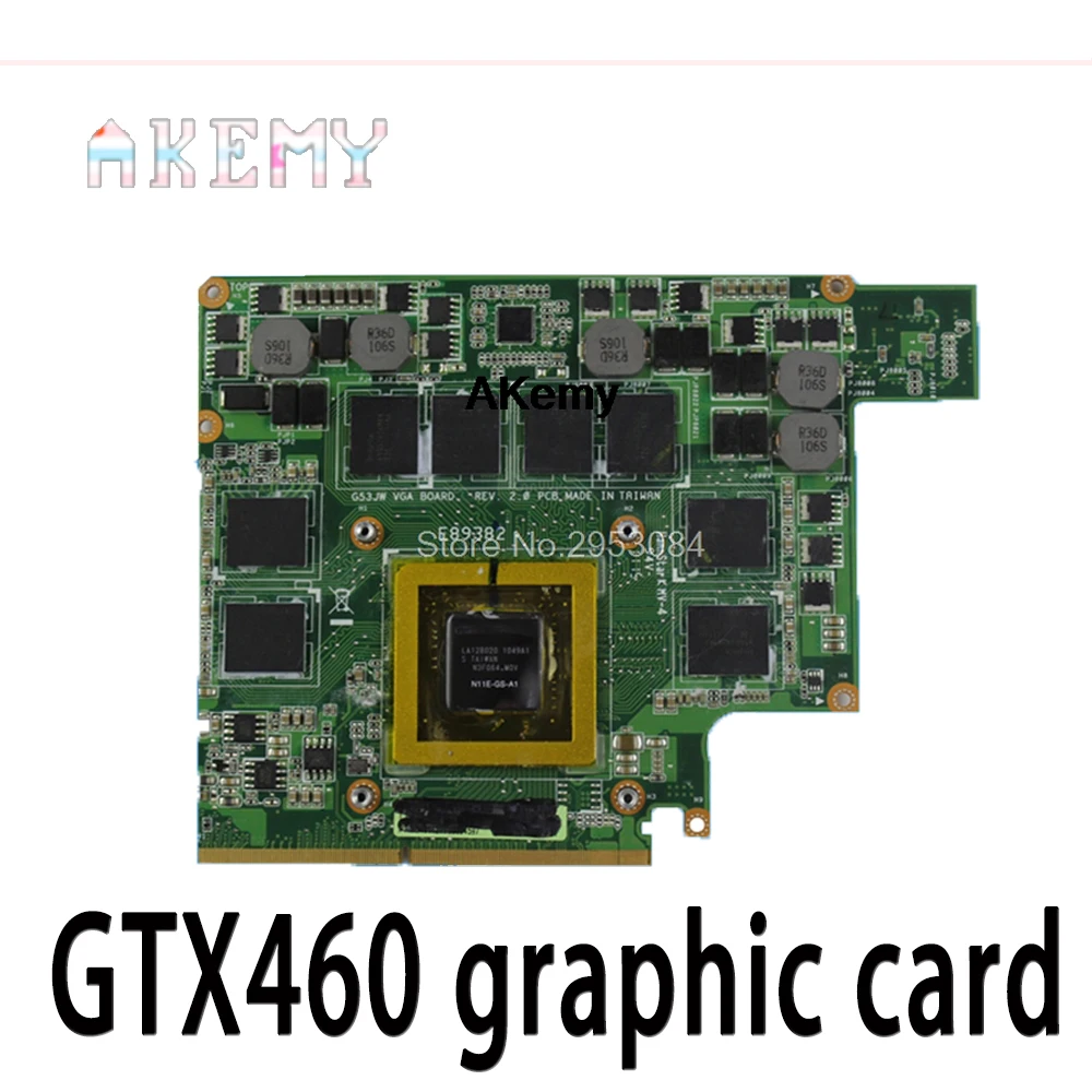 G73JW графическая карта для For Asus G53JW G73SW G53SW G53SX VX7 VX7S GTX460M GTX 460 N11E-GS-A1 1 ГБ DDR5 MXMIII VGA