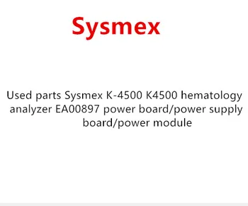 

Used parts Sysmex K-4500 K4500 hematology analyzer EA00897 power board/power supply board/power module