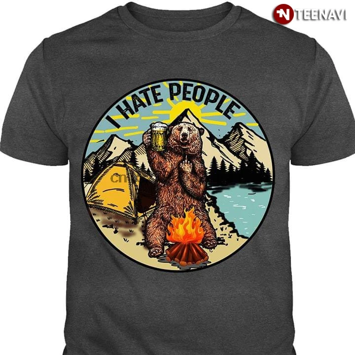 Лучшая футболка с надписью I Hate People Bear Drink Beer And Camping | Мужская одежда
