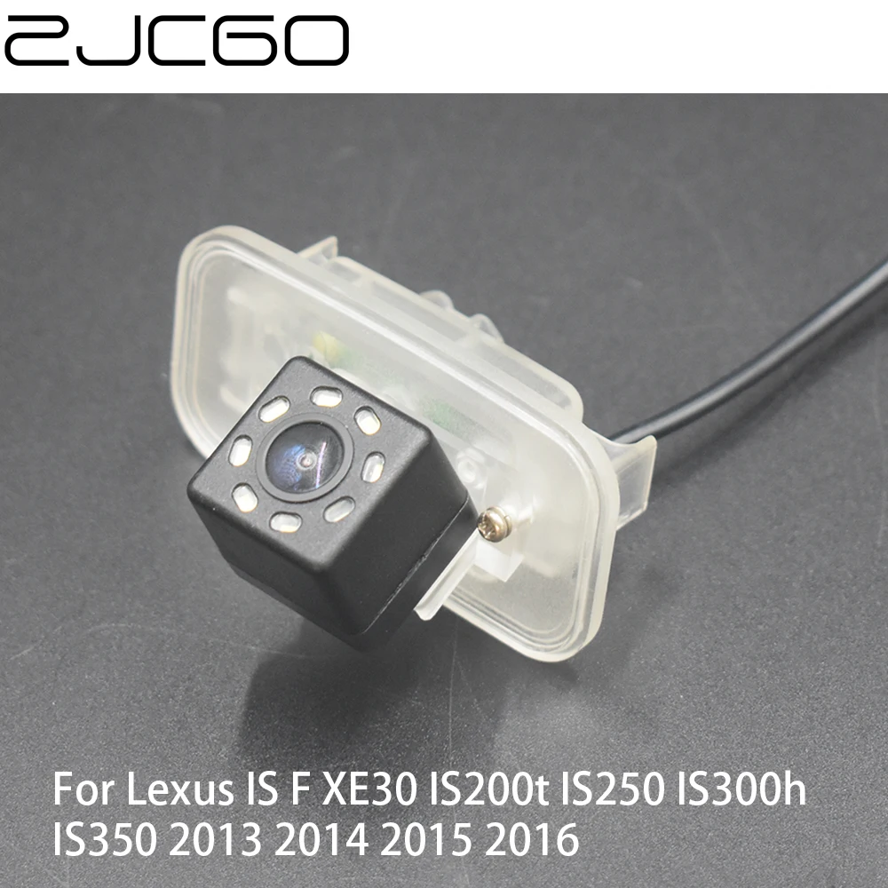 

Автомобильная камера заднего вида ZJCGO для Lexus IS F XE30 IS200t IS250 IS300h IS350 2013 2014 2015 2016
