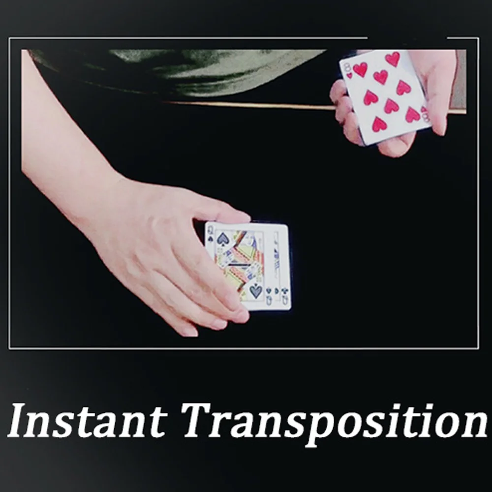 Instant Transposition Magic Tricks Close Up Magia Card Change Magie Playing Card Magica Mentalism Illusion Gimmick Props instant transposition magic tricks stage close up magia card transpose magie mentalism illusion gimmick prop playing card magica