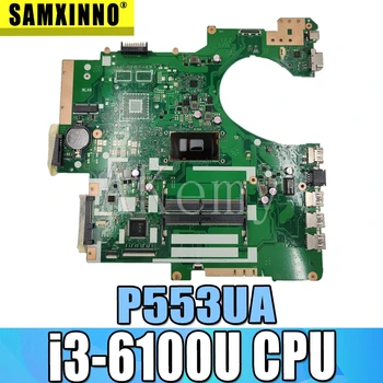 

P553UA Motherboard For Asus P553UJ PRO553U PRO553UJ P553U Laptop motherboard P553UA Mainboard W/ i3-6100U CPU