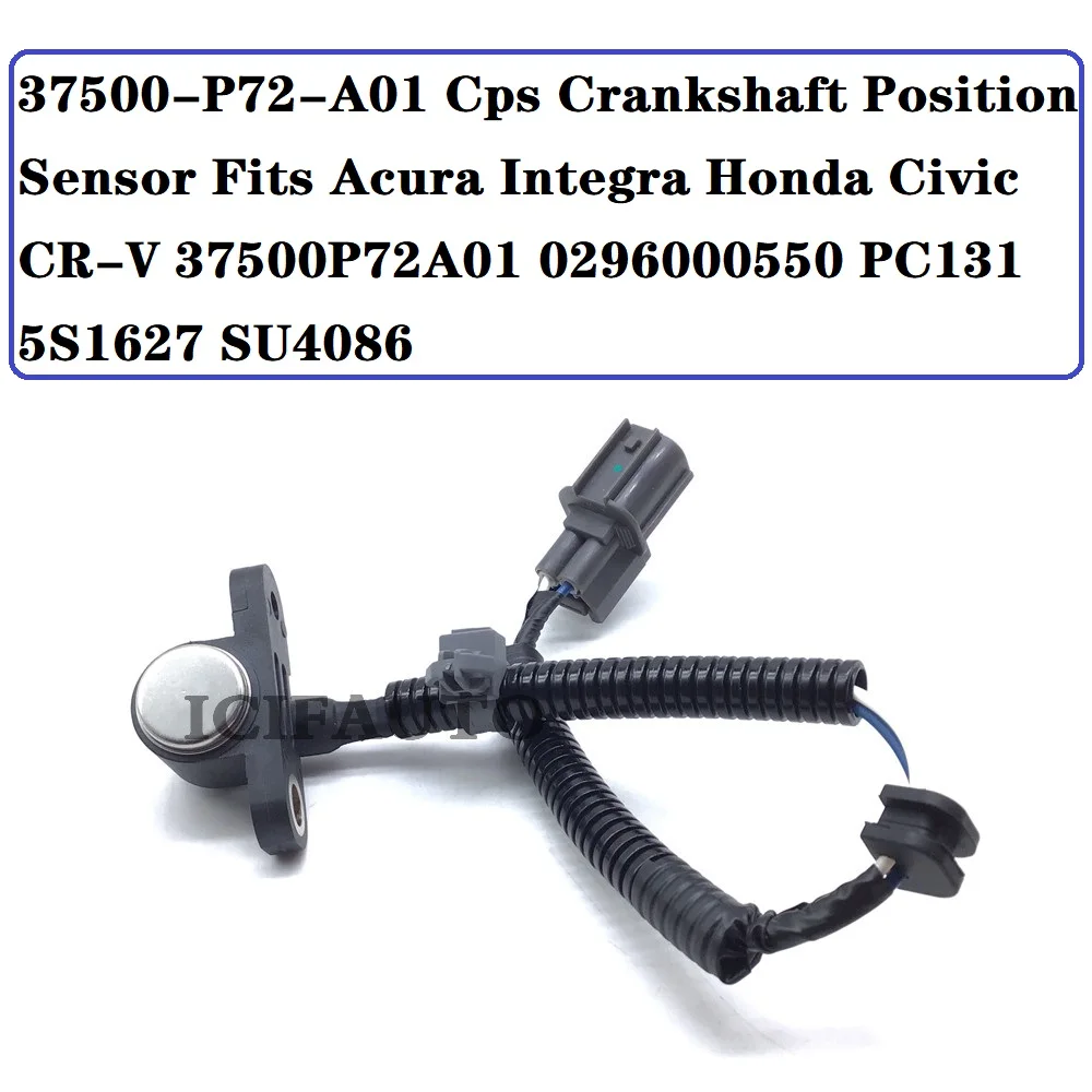 

37500-P72-A01 Cps Crankshaft Position Sensor for Acura Integra Honda Civic CR-V 37500P72A01, 0296000550, PC131, 5S1627, SU4086