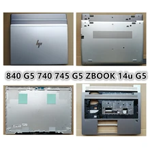 Ноутбук для hp Elitebook 840 G5 740 745 G5 ZBOOK 14u G5 ЖК-задняя крышка верхний чехол/ЖК-передняя рамка/подставка/нижняя базовая крышка чехол