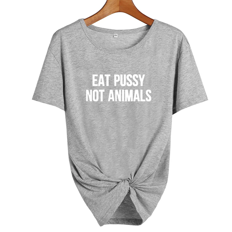 Eat Pussy Not Animals футболка забавные веган на растительной основе Vegan TshirtTumblr Модные женские с круглым вырезом хлопковые футболки