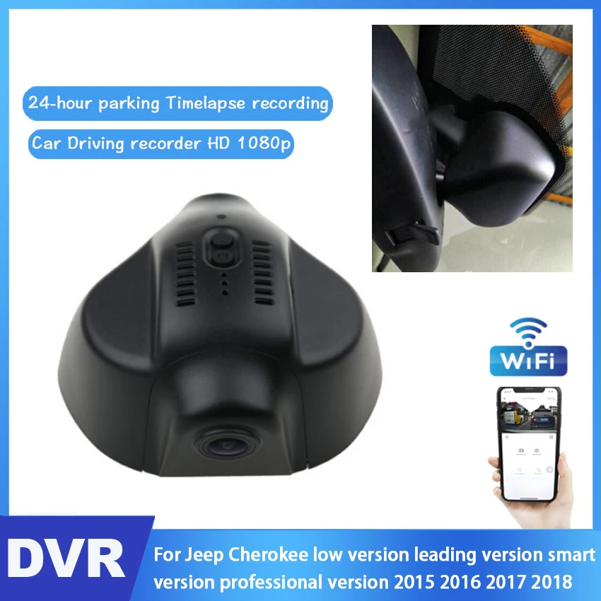 

New Car DVR Wifi Video Recorder Dash Cam Camera For Jeep Cherokee low version leading version smart version professional version