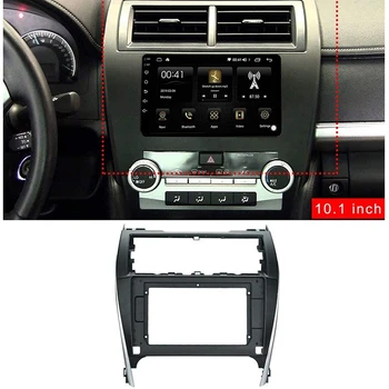 

10.1 Inch 2 Din Car DVD Fascia o Fitting Adaptor Fascia Car Frame for TOYOTA CAMRY 2012 - 2014