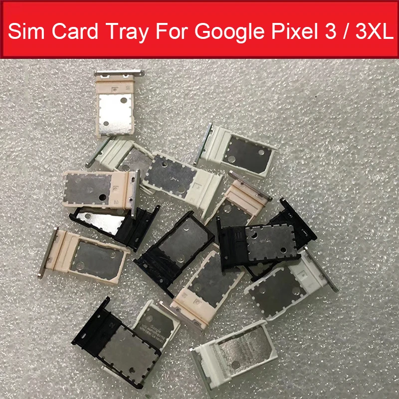 

SIM Card Slot Tray Holder For Google Pixel 3 3XL Sim Reader Slot Socket Module Repair Replacement Parts