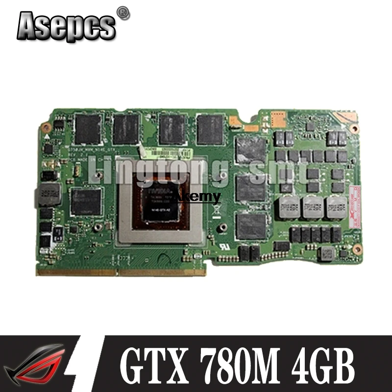 For Asus ROG G750Y47JH-BL карта для ноутбука G750J G750JH N14E-GTX-A2 GeForce GTX 780 м 4 Гб VGA Графическая