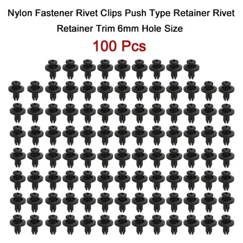 

Universal 100 Pcs Car Fastener Nylon Rivet Clips Push Type Retainer Rivet Retainer Trim 6mm Hole Size Auto Fasteners Car Styling
