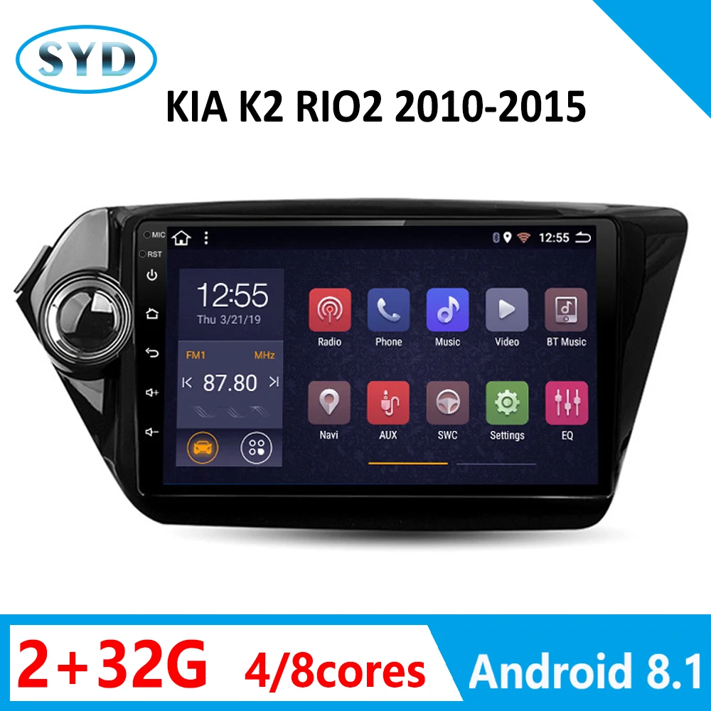 

2G+32G Car Radio For KIA K2 RIO2 2010-2015 9" Android 8.1 GPS Navigation multimedia system Car Video DVD player Carplay wifi TV