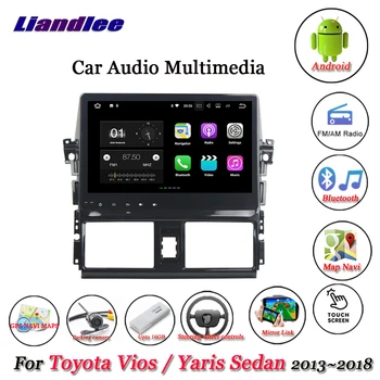 

Liandlee Car Android System For Toyota Vios / Yaris Sedan 2013~2018 Stereo Radio GPS Map Nav Navigation Multimedia No DVD Player