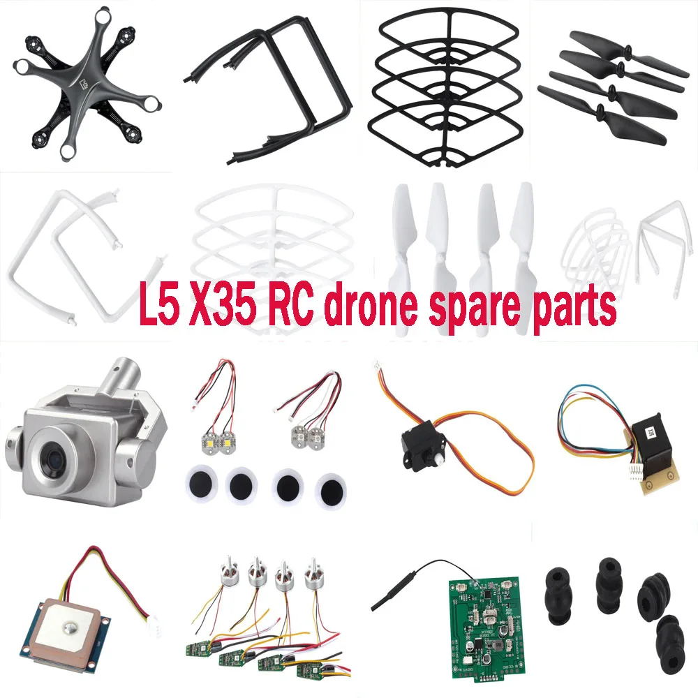 L5 X35 RC drone spare parts blade shell motor Protective frame Landing gear main board gyroscope ESC camera GPS servo | Игрушки и хобби