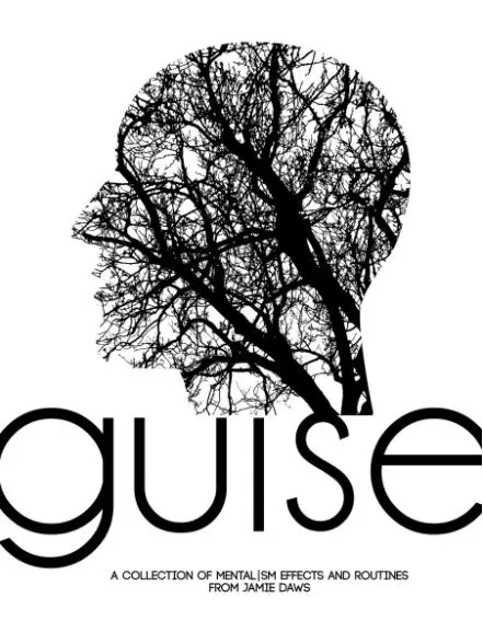 Guise by Jamie Daws Magic tricks