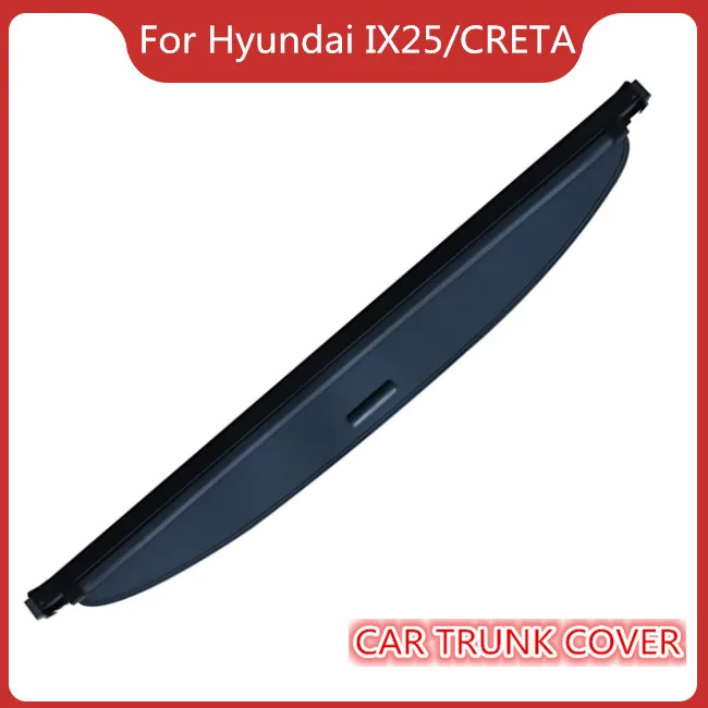 Крышка багажника для HYUNDAI IX25 CRETA 2014-2019 Задняя крышка выдвижной тент аксессуары
