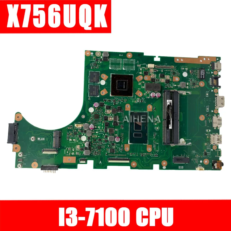 

X756UQK Laptop motherboard for ASUS X756U X756UWK X756UQK X756UXM X756UV X756UX mainboard 2GB Graphic I3-7100U
