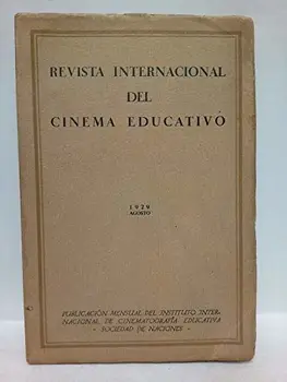 

Revista Internacional del Cinema Educativo. Publicación mensual del Instituto Internacional de Cinematografía Educativa.