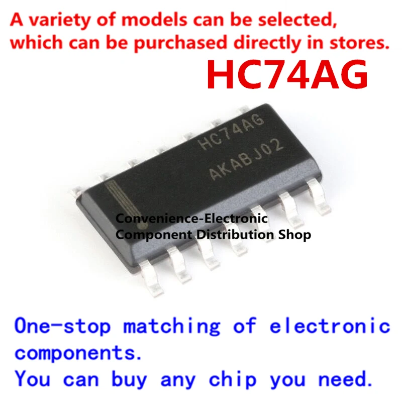 

10PCS/PACK HC74AG SMD Chip MC74HC74ADR2G SOIC-14 quad 2-input nor gate logic chip IC