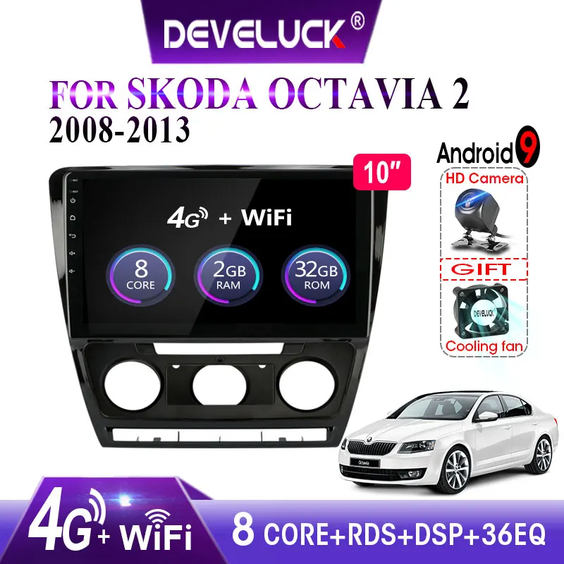 

For Skoda Octavia 2 2008-2013 Android 9.0 Car Radio 2din 4G net wifi 8 core RDS DSP+48EQ GPS Navigation Multimedia video Player