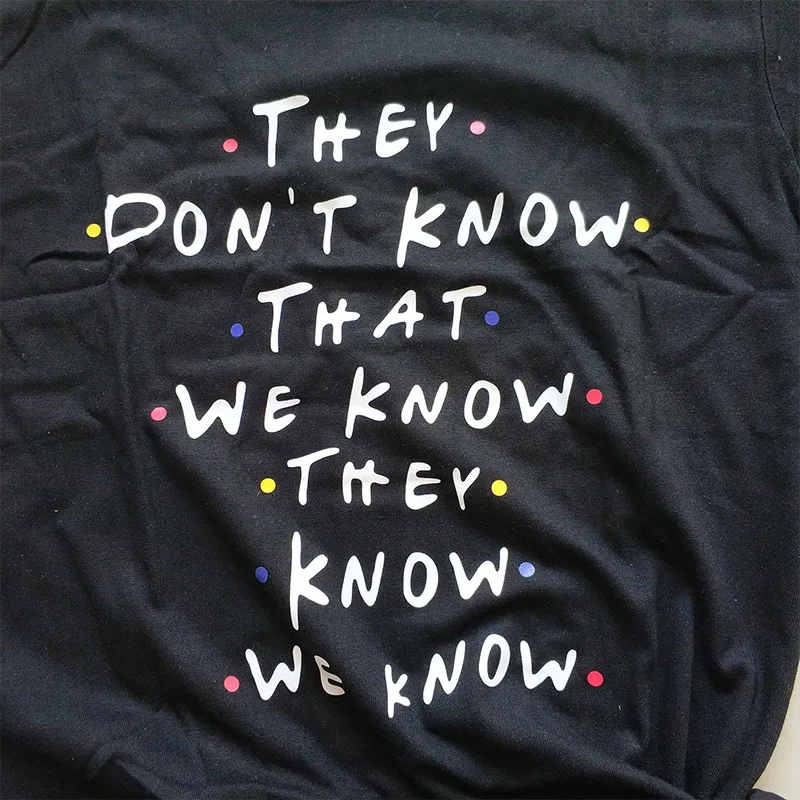 Funny Friends TV Show They Don't Know That We Know Women's T-shirt - Best Friends Tee Tops for Women - T-shirts for Women - TV Show Clothing image 5