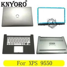 Новинка для Dell XPS 9550 lcd задняя крышка и lcd передняя рамка и Упор для рук и нижняя крышка корпуса