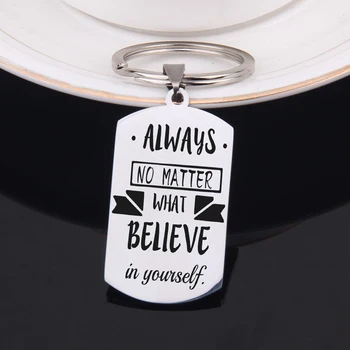 

FLYANGEL Inspire Keychain Engraved Always No Matter What Believe In Yourself Key Holder For Friend Bag Charm Gifts Jewelry