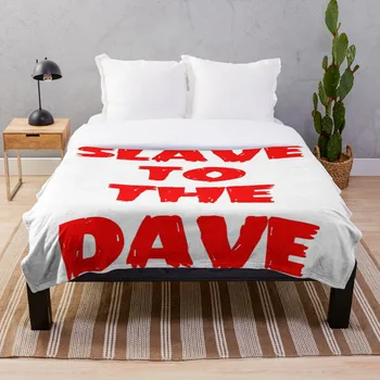

Slave To The Dave Throw Blanket Soft Sherpa Blanket Bed Sheet Single Knee Blanket Office Nap Blanket