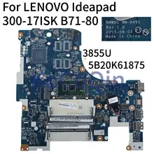 KoCoQin материнская плата для ноутбука LENOVO Ideapad 300-17ISK B71-80 Core 3855U материнская плата 5B20K61875 BMWD1 NM-A491 SR2EV