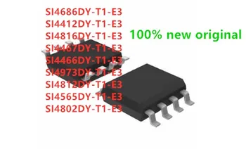 

100PCS SI4686DY-T1-E3 SI4412DY-T1-E3 SI4816DY-T1-E3 SI4467DY-T1-E3 SI4466DY-T1-E3 SI4973DY-T1-E3 SI4812DY-T1-E3 SI4565DY-T1-E3