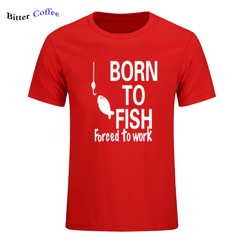 12 Born To Fish вынуждены работать футболка с принтом Мужская новые летние Стиль хлопок короткий рукав Футболка для Для мужчин Топы И Футболки Для Женщин - Цвет: 12