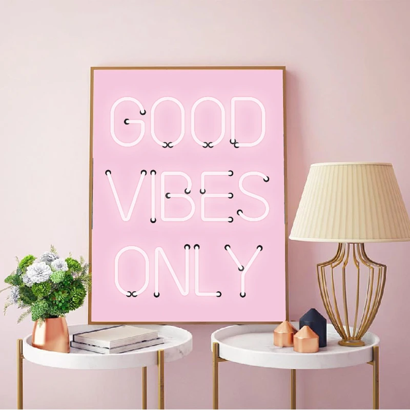 Good Vibes Только с принтом цитатой неоновые огни знак вдохновляющий постер розовые