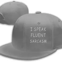 Я говорить свободно сарказм Для мужчин Snapback Flat Bill Бейсбол Кепки Регулируемая СЕРЫЙ