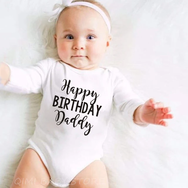 Боди для новорожденных с надписью «Happy Birthday Daddy»; хлопковый комбинезон с длинными рукавами для маленьких мальчиков и девочек; боди для малышей; комплект одежды