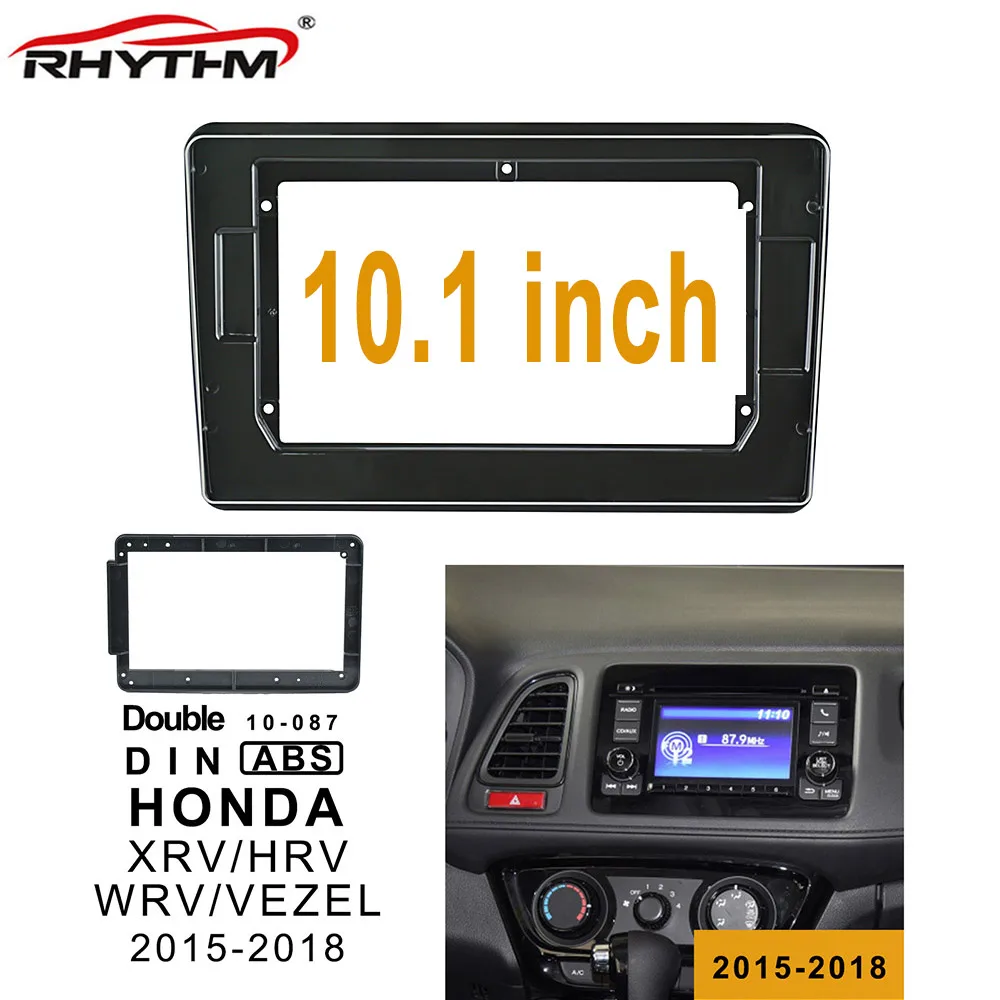10,1 дюймов 2din Автомобильная Радио фасции Для HONDA XRV/HRV/WRV/VEZEL- панель in-dash установка двойной Din DVD рамка отделка комплект