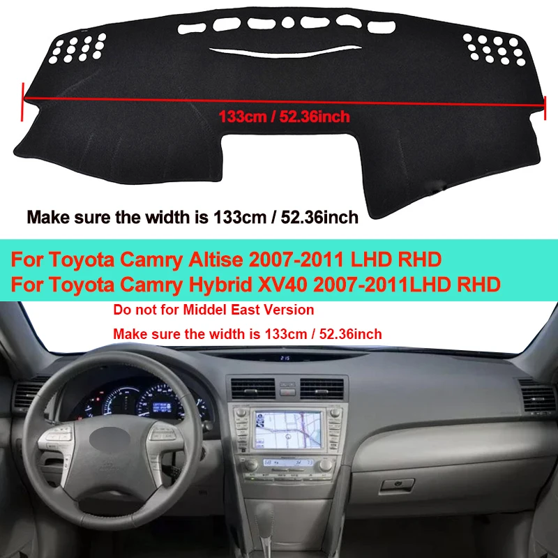 

Car Inner Dashboard Cover Dash mat Carpet Cushion For Toyota Camry Altis Hybrid XV40 2007 2008 2009 2010 2011 LHD RHD Sun Shade