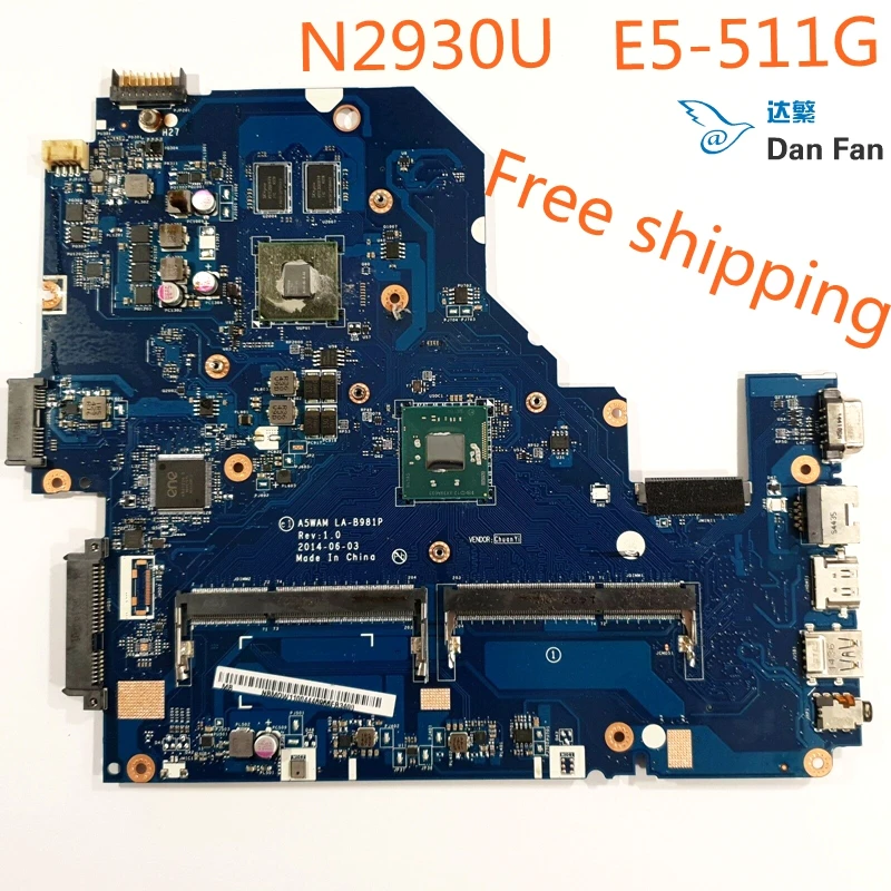 A5WAM LA-B981P ноутбук материнская плата для Acer E5-511 E5-511G Системы материнская плата N2930u работы