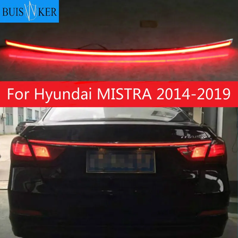 

LED Tail Trunk Strip Light for Hyundai MISTRA 2014-2019 Rear Lamp Stop Brake Light