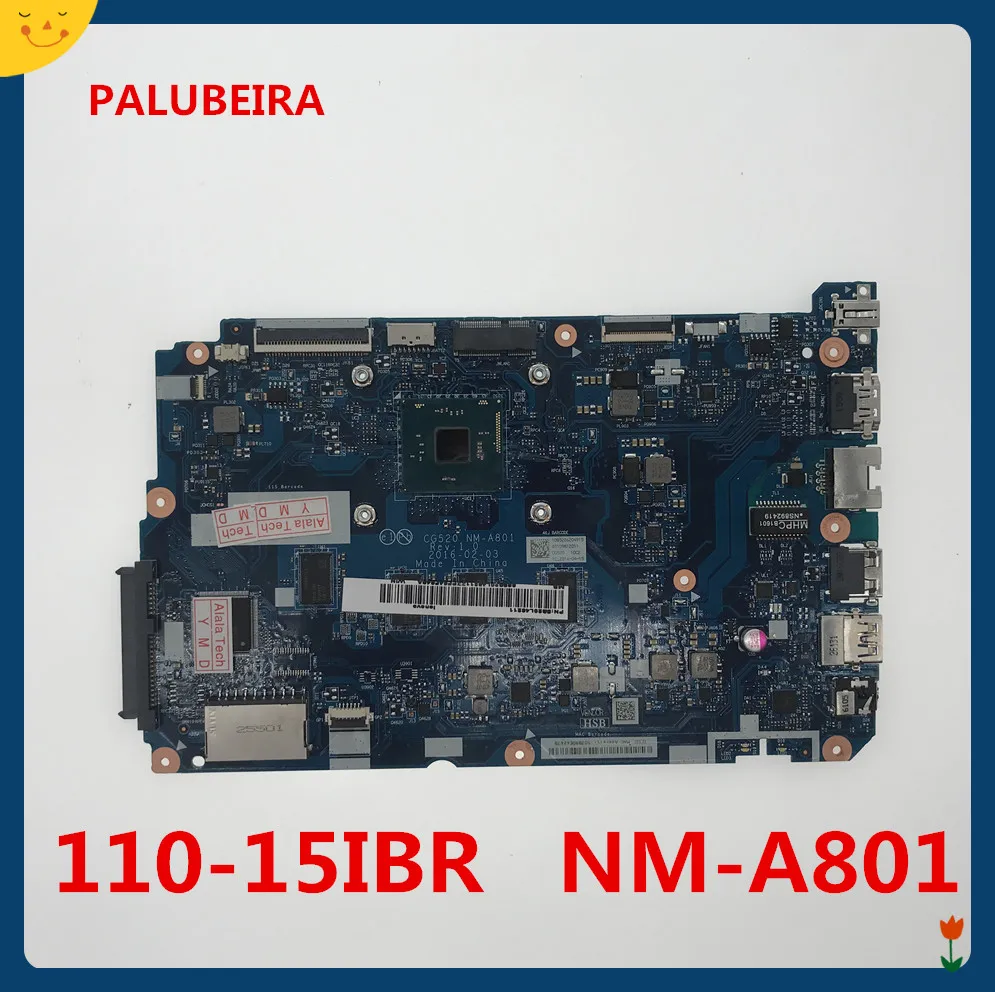 PALUBEIRA 5B20L46211 материнская плата для ноутбука LENOVO IDEAPAD 110-15IBR CG520 NM-A801 SR2KN N3060 4G системная плата работает хорошо