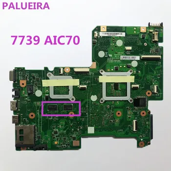 

PALUBEIRA For Acer aspire 7739 with graphics card chips Laptop Motherboard NBM1R11001 PN08N1-0NX3J00 AIC70 MAIN BOARD