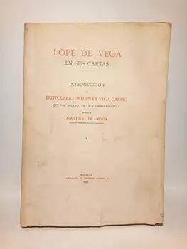 

Lope de Vega en sus cartas / Introducción al epistolario de Lope de Vega Carpio, que por acuerdo de la Academia Española,