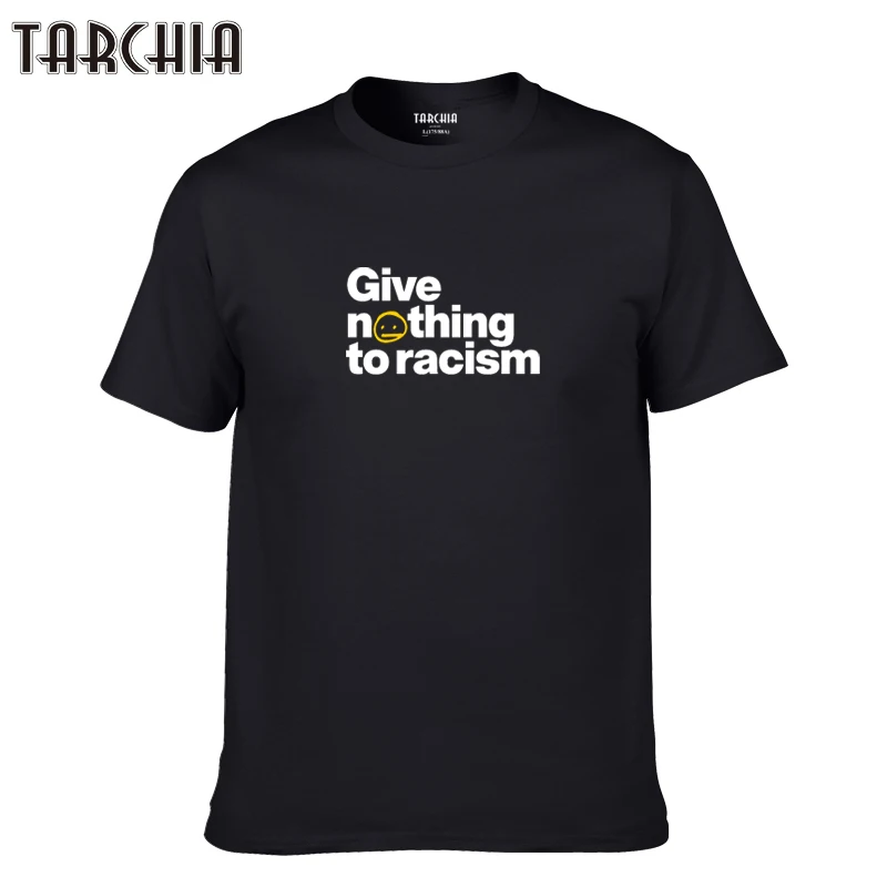 TARCHIA 2021 новая футболка хлопковые топы ничего не дают расизма Футболка мужская